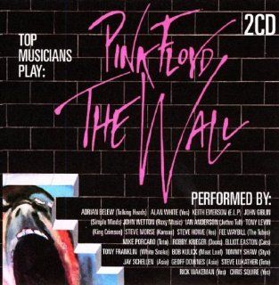 Top Musicians Play Pink Floyds the Wall: Music