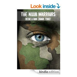 The Noob Warriors: Rebellion (Book Two) (The N00b Warriors) eBook: Scott Douglas: Kindle Store