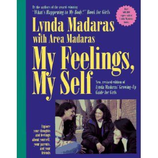 My Feelings, My Self: Lynda Madaras, Area Madaras, Jackie Aher: 9781557041579: Books
