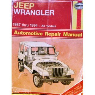 Jeep Wrangler Automotive Repair Manual: 1987 through 2003 All Models: Mike Stubblefield, John H. Haynes: 9781563925610: Books