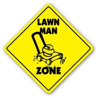 LAWN MAN ZONE Sign xing gift novelty cut grass service yard : Street Signs : Patio, Lawn & Garden