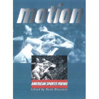 Motion American Sports Poems John Edgar Wideman, Noah Blaustein 9780877457558 Books
