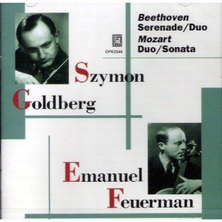 Szymon Goldberg & Emanuel Feuermann  Beethoven: Serenade / Duo / Mozart: Duo / Sonata: Music