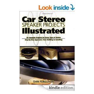 Car Stereo Speaker Projects Illustrated (TAB Electronics Technical Library) eBook: Daniel Ferguson: Kindle Store