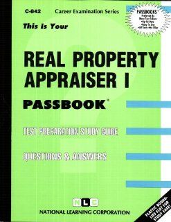 Real Property Appraiser I(Passbooks) (C 842): Jack Rudman: 9780837308425: Books