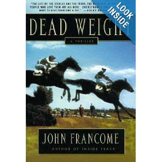 Dead Weight: A Thriller (9780312329815): John Francome: Books