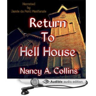 Return To Hell House (Audible Audio Edition): Nancy A. Collins, Jamie du Pont MacKenzie: Books