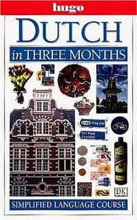 Hugo Language Course: Dutch In Three Months (with Cassettes) (9780789444356): DK Publishing: Books