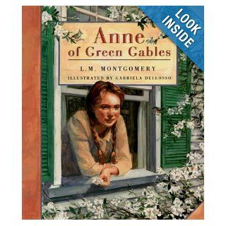 Anne of Green Gables (Anne of Green Gables Novels): L.M. Montgomery: 9780883639948: Books