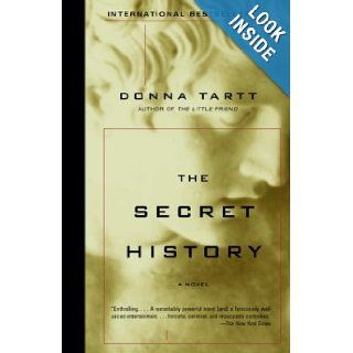 The Secret History: Donna Tartt: 9781400031702: Books