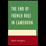 End of French Rule in Cameroon