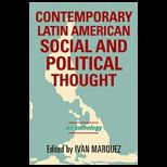 Contemporary Latin American Social and Political Thought : An Anthology