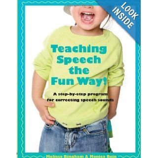 Teaching Speech the Fun Way!   Parent manual for accompanying PEAC    Parent Education for Articulation Correction program: Melissa Bingham, Monica Bein: 9781935097112: Books