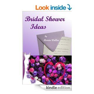 Bridal Shower Ideas eBook: Marcia Wallen: Kindle Store