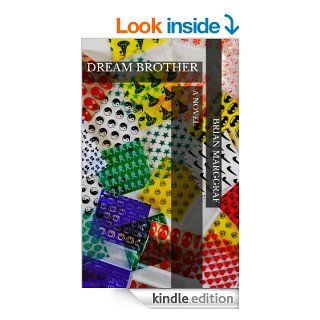 Dream Brother A Novel eBook Brian Marggraf Kindle Store