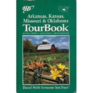 ARKANSAS, KANSAS, MISSOURI & OKLAHOMA TOUR BOOK: AAA: Books