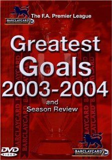 Greatest Goals 2003 2004 and Season Review: The FA Premier League: Wayne Rooney, Alan Shearer, Michael Owen, vci: Movies & TV