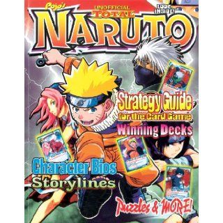 Pojo's Unofficial Total Naruto: Strategy Guide for the Card Game: Bill "Pojo" Gill: 9781600782213: Books