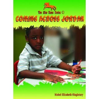 Coming Across Jordan (Also Rans Series): Mabel Elizabeth Singletary: 9780802422590:  Kids' Books