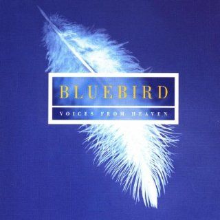 Bluebird: Voices From Heaven: Music