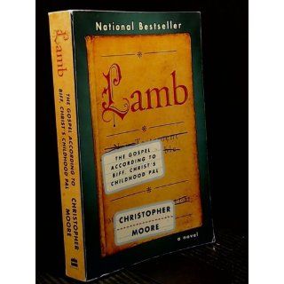 Lamb: The Gospel According to Biff, Christ's Childhood Pal: Christopher Moore: 9780380813810: Books