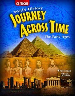 Journey Across Time, Early Ages, Student Edition: McGraw Hill Education: 9780078750472: Books