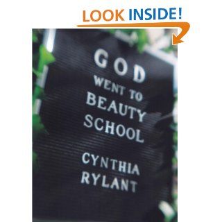 God Went to Beauty School eBook: Cynthia Rylant: Kindle Store