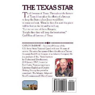 The Texas Star: "The only people who don't make mistakes are the ones who aren't doing anything.": Gaylon Barrow: 9781481059275: Books