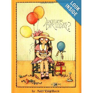 Another Birthday?: Engelbreit: 9780836246032: Books