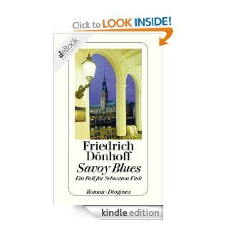 Savoy Blues: Ein Fall fr Sebastian Fink (German Edition) eBook: Friedrich Dnhoff: Kindle Store