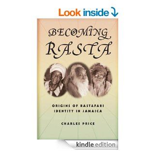 Becoming Rasta eBook: Charles Price: Kindle Store