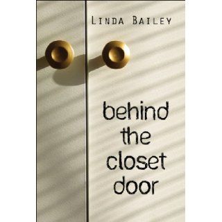 Behind the Closet Door: Linda Bailey: 9781606721391: Books