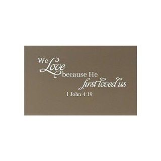 We love because He first loved us 1 John 4:19 wall decal bible verse wall saying   Wall Decor Stickers