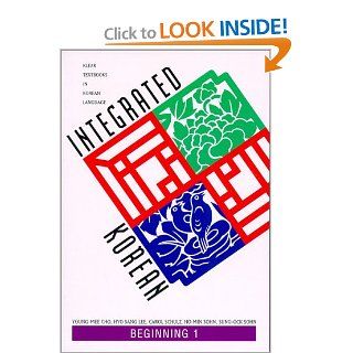 Integrated Korean: Beginning Level 1 Textbook (KLEAR Textbooks in Korean: Korean Language Education and Research C: 9780824821746: Books