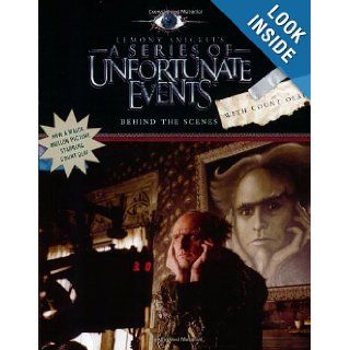 Behind the Scenes with Count Olaf (A Series of Unfortunate Events Movie Book): Lemony Snicket: 9780060757311: Books
