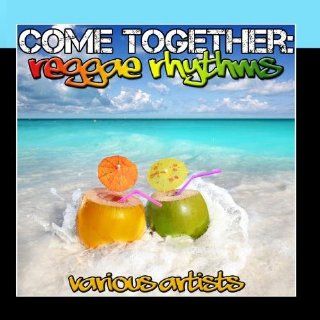 Come Together: Reggae Rhythms: Music