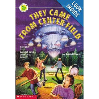 They Came From Center Field: Dan Gutman: 9780590479752:  Children's Books