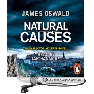 Natural Causes: An Inspector McLean Novel, Book 1 (Audible Audio Edition): James Oswald, Ian Hanmore: Books