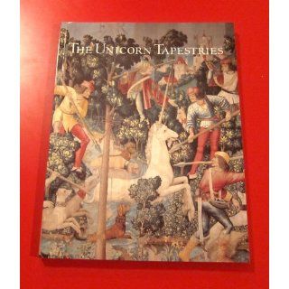The Unicorn Tapestries in The Metropolitan Museum of Art (Metropolitan Museum of Art Publications): Adolfo Salvatore Cavallo: 9780300106305: Books