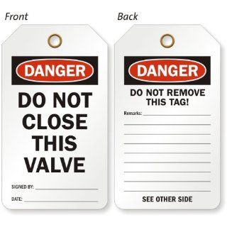 Do Not Close This Valve (Signed By/Date), Vinyl 15 mil Plastic, Eyelet, 25 Tags / Pack, 5.875" x 3.375" : Blank Labeling Tags : Office Products