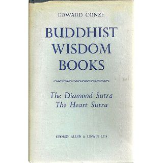 Buddhist Wisdom Books: Containing "The Diamond Sutra" and "The Heart Sutra": Edward Conze: 9780042940106: Books