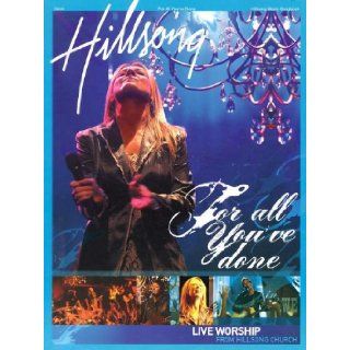 Hillsong   For All You've Done: Live Worship from Hillsong Church: Hal Leonard Corp.: 9781423411451: Books