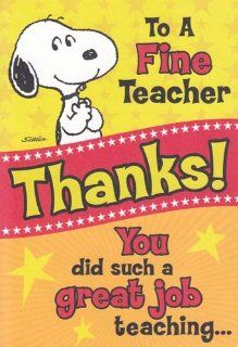 Greeting Card Peanuts Thank You "To a Fine Teacher Thanks! You Did Such a Great Job Teaching": Health & Personal Care