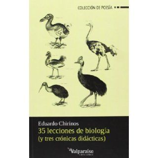 35 lecciones de biologa (y tres crnicas didcticas): Eduardo Chirinos Arrieta: 9788494103605: Books
