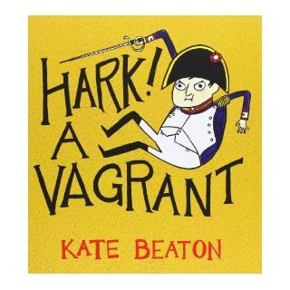 Hark! a Vagrant: Kate Beaton: 9781908007377: Books