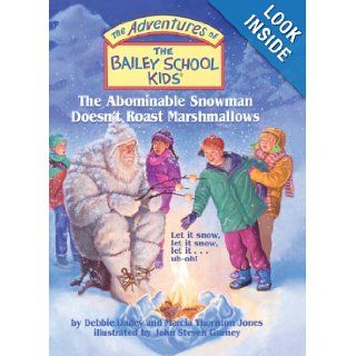 The Abominable Snowman Doesn't Roast Marshmallows (Turtleback School & Library Binding Edition) (Adventures of the Bailey School Kids (Pb)): Debbie Dadey, Marcia Jones, John Steven Gurney: 9781417686940:  Children's Books