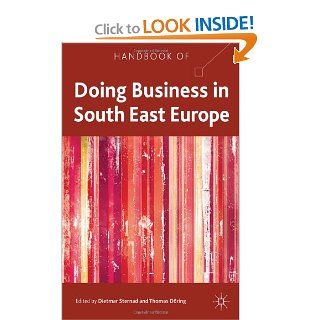 Handbook of Doing Business in South East Europe: Dietmar Sternad, Thomas Dring: 9780230278653: Books