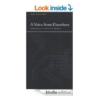 A Voice from Elsewhere (Suny Series, Insinuations: Philosophy, Psychoanalysis, Literature)   Kindle edition by Maurice Blanchot, Charlotte Mandell. Politics & Social Sciences Kindle eBooks @ .