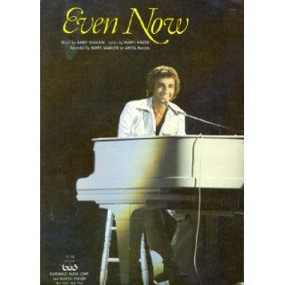 Even Now Piano Sheet Music. Barry Manilow: Barry Manilow, Marty Panzer: Books
