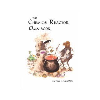 The Chemical Reactor Omnibook (9780882461731): Octave Levenspiel: Books